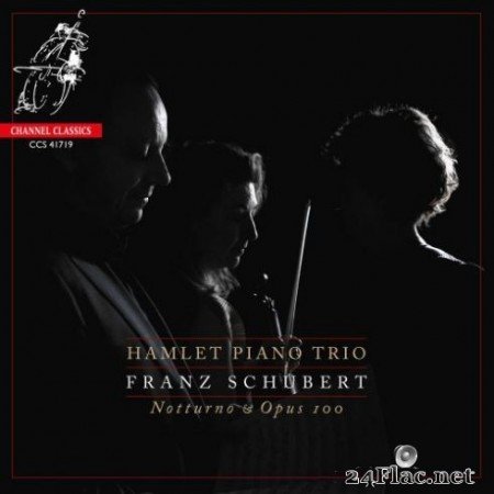 Hamlet Piano Trio - Schubert: Notturno &#038; Opus 100 (2019) Hi-Res