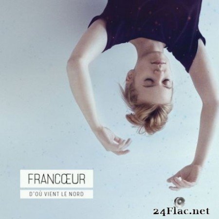 Francoeur - D’où vient le nord (EP) (2019)