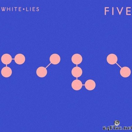 White Lies - FIVE V2 (2019) [FLAC (tracks)]