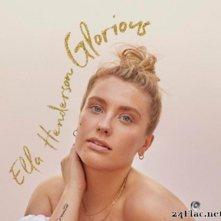 Ella Henderson - Glorious (2019) [FLAC (tracks)]