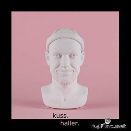 Haller - Kuss. (2019)