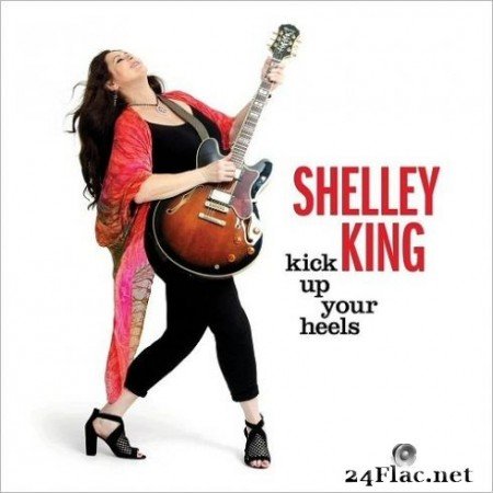 Shelley King - Kick Up Your Heels (2019)