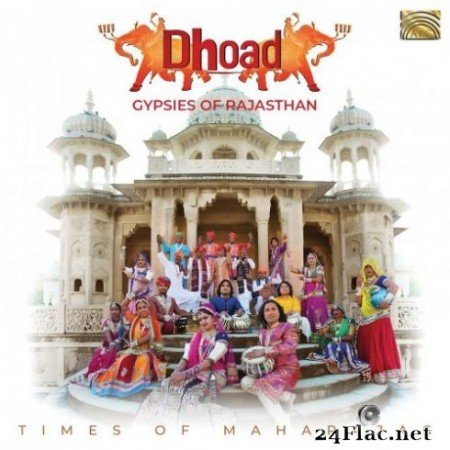 Dhoad Gypsies of Rajasthan - Times of Maharajas (2019)