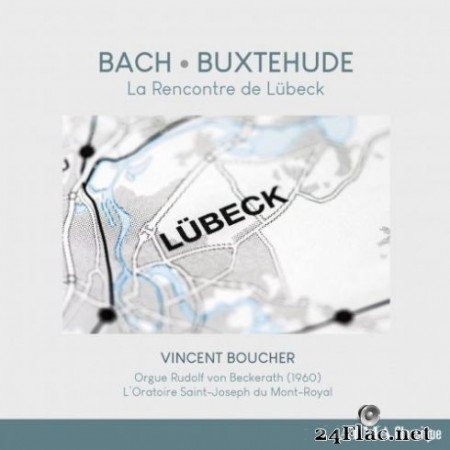 Vincent Boucher - La rencontre de Lübeck (2019) Hi-Res