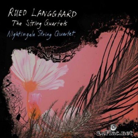 Nightingale String Quartet - Langgaard: Works for String Quartet (2019)