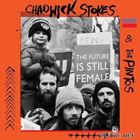 Chadwick Stokes - Chadwick Stokes & The Pintos (2019)