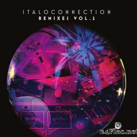 VA - Italoconnection Remixes Vol. 2 (2019) [FLAC (image + .cue)]