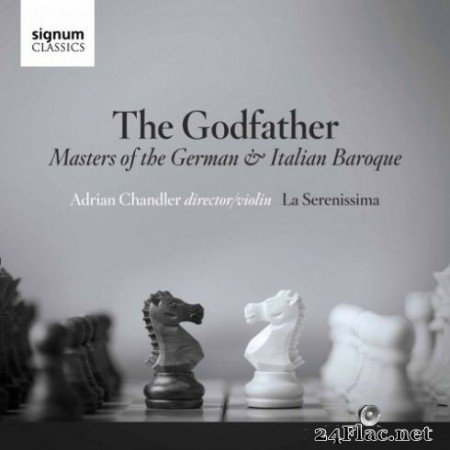 La Serenissima & Adrian Chandler - The Godfather: Masters of the German & Italian Baroque (2019) Hi-Res
