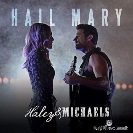 Haley & Michaels - Hail Mary (2019)