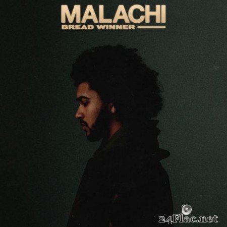 Malachi - Bread Winner (2019)