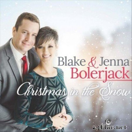 Blake &#038; Jenna Bolerjack - Christmas in the Snow (2019)