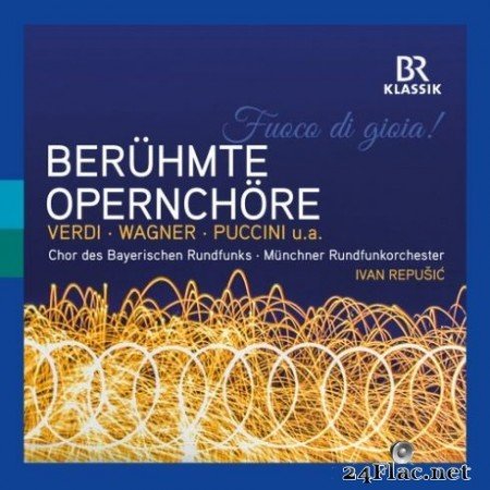 Ivan Repusic, Munich Radio Orchestra, Chor des Bayerischen Rundfunks - Famous Opera Choruses (2019)