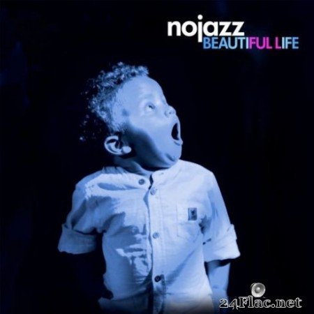 NoJazz - Beautiful Life (2019)