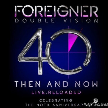 Foreigner - Double Vision: Then and Now (2019) [FLAC (tracks)]