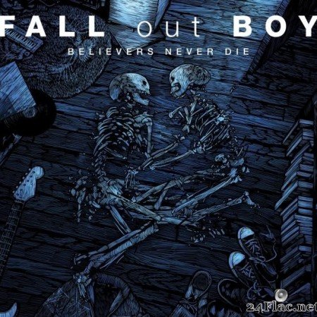 Fall Out Boy - Believers Never Die - Greatest Hits (2009) [FLAC (tracks)]