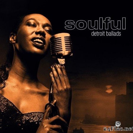 VA - Soulful Detroit Ballads (2006) [FLAC (tracks)]