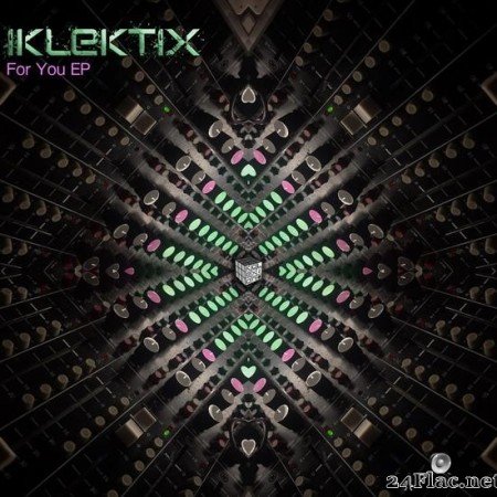 Iklektix - For You EP (2019) [FLAC (tracks)]