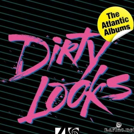 Dirty Looks - The Atlantic Albums (2019) [FLAC (tracks)]
