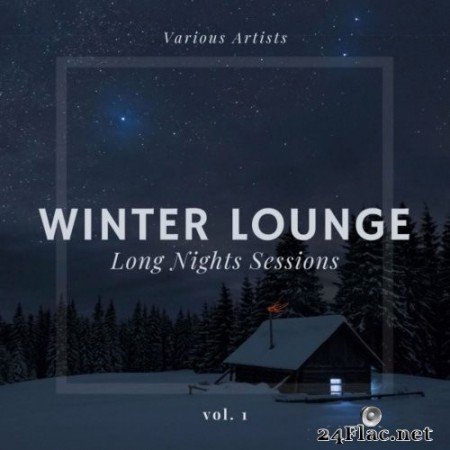 Winter Lounge (Long Nights Sessions, Vol. 1) (2019) FLAC