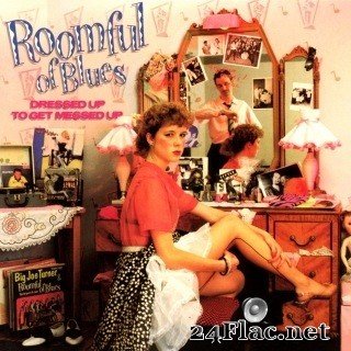 Roomful Of Blues - Dressed Up To Get Messed Up (2019) FLAC