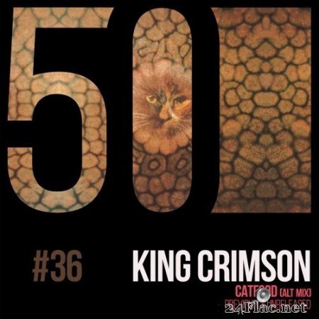 King Crimson - Catfood (KC50, Vol. 36) (2019) Hi-Res