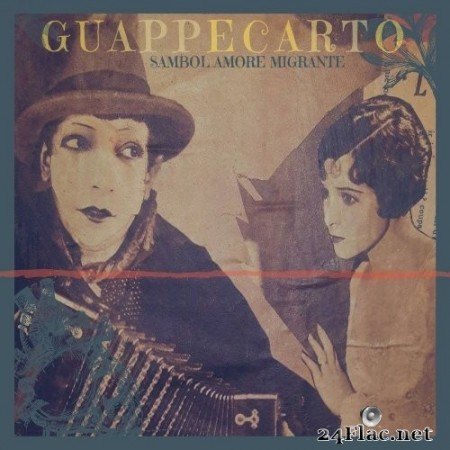 Guappecarto’ - Sambol, amore migrante (2019) Hi-Res