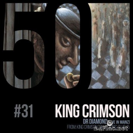 King Crimson - Dr. Diamond (KC50, Vol. 31) (Live in Mainz) (2019) Hi-Res