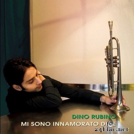 Dino Rubino - Mi Sono Innamorato Di Te (2008/2017) SACD + Hi-Res