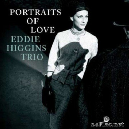 Eddie Higgins Trio - Portrait Of Love (2009/2015) SACD + Hi-Res