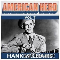 Hank Williams - American Hero, Vol. 7 (2019) FLAC
