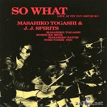 Masahiko Togashi & J.J. Spirits - So What (1995/2017) SACD + Hi-Res