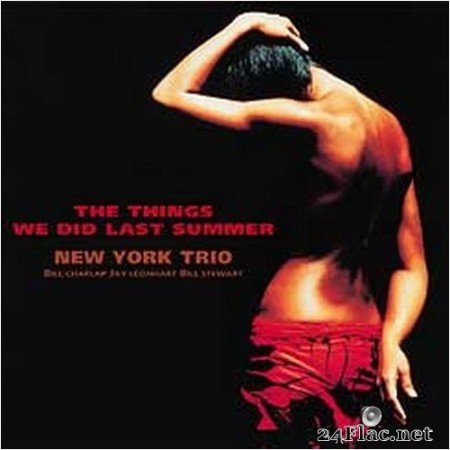 New York Trio - The Things We Did Last Summer (2002) SACD + Hi-Res