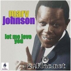Marv Johnson - Let Me Love You (2019) FLAC