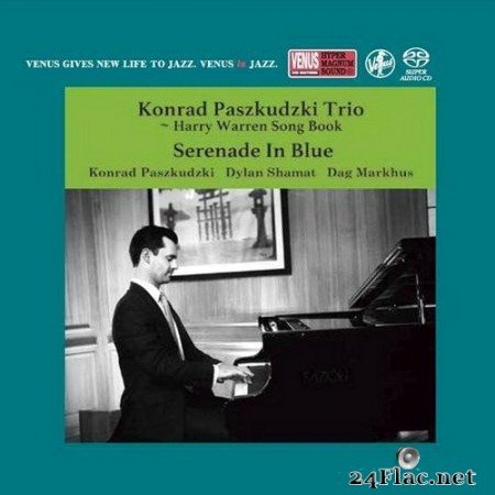 Konrad Paszkudzki Trio - Serenade In Blue: Harry Warren Song Book (2018/2019) SACD + Hi-Res
