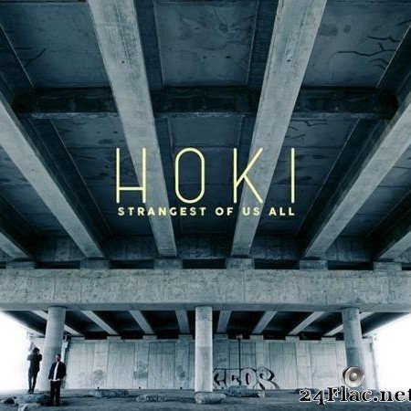 Hoki - Strangest Of Us All (2019) [FLAC (tracks)]