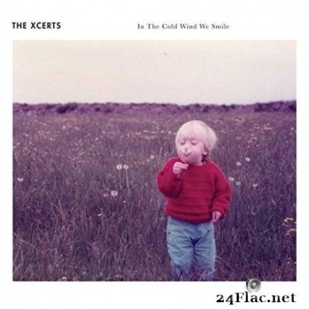 The Xcerts - In the Cold Wind We Smile (10th Anniversary Edition) (2019)