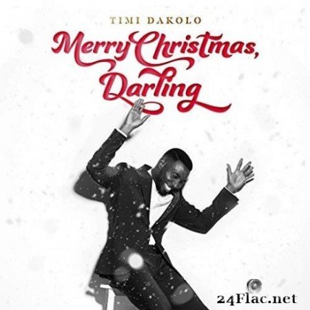 Timi Dakolo - Merry Christmas, Darling (2019)