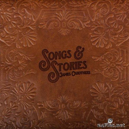 James Carothers – Songs & Stories [2019]