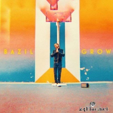 Bazil - Grow (2019) FLAC
