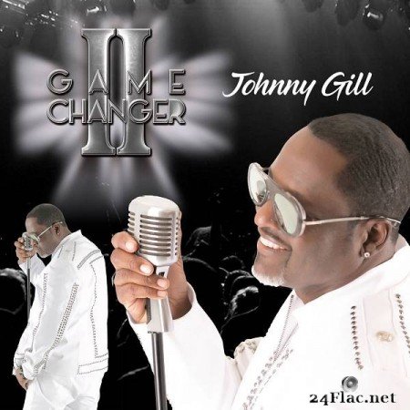 Johnny Gill – Game Changer II (Deluxe Edition) [2019]
