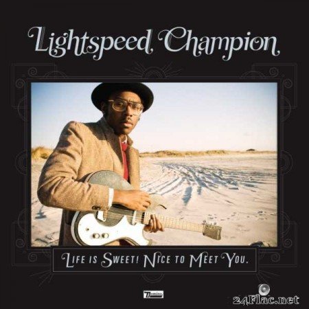 Lightspeed Champion – Life Is Sweet! Nice To Meet You [2010]