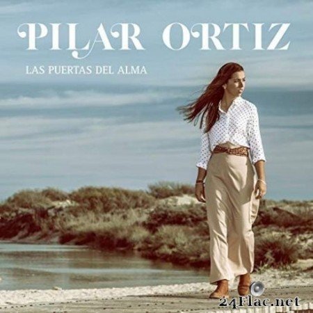 Pilar Ortiz - Las Puertas del Alma (2019) FLAC