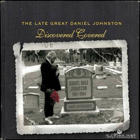 The Late Great Daniel Johnston: Discovered Covered [2004]