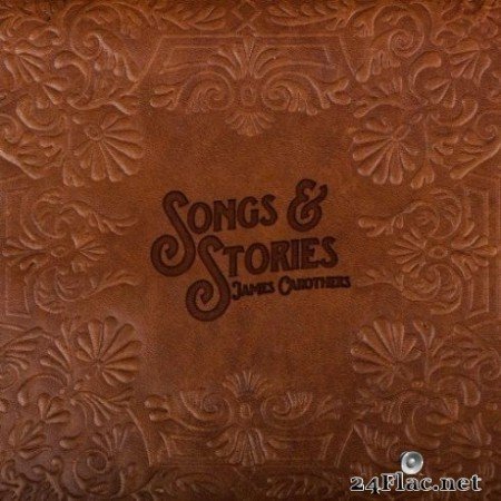 James Carothers - Songs & Stories (2019) FLAC