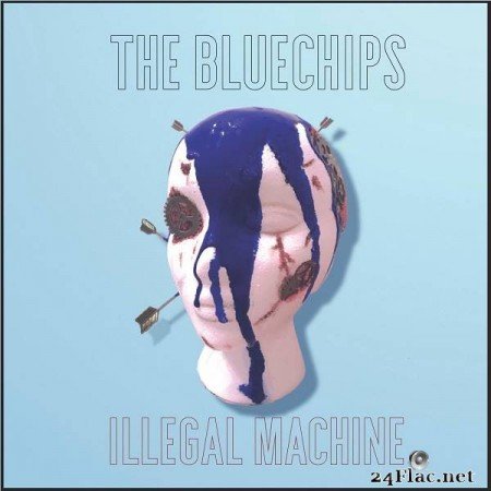 The Bluechips – Illegal Machine [2019]