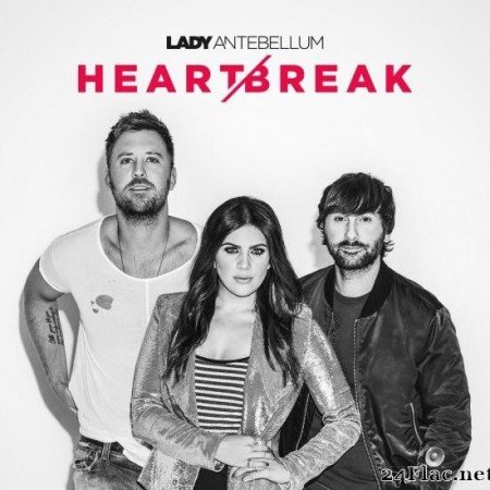 Lady Antebellum - Heart Break (2017) [FLAC (tracks)]