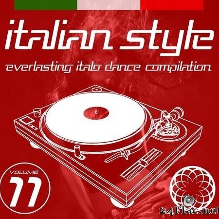 VA - Italian Style Everlasting Italo Dance Compilation, Vol. 11 (2019) [FLAC (tracks)]