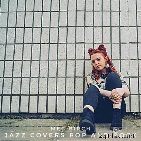 Meg Birch - Jazz Covers Pop and Rock (2019) FLAC