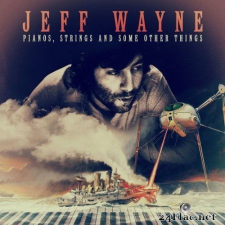 Jeff Wayne - Pianos, Strings and Some Other Things (2018) Hi-Res