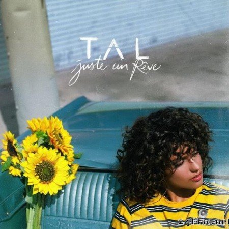 Tal - Juste un reve (2018) [FLAC (tracks)]